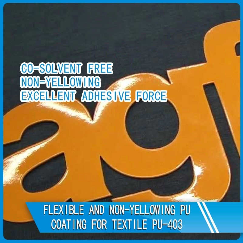 Lapisan PU yang fleksibel dan tidak menguning untuk tekstil PU-403